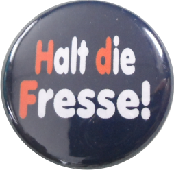 Halt die Fresse button